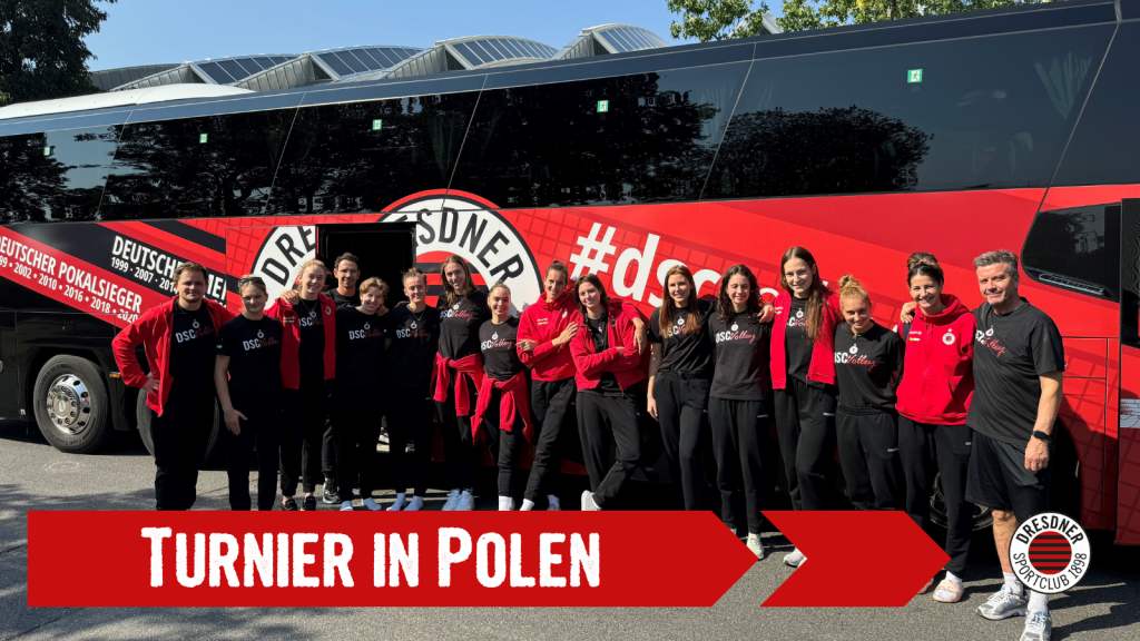 DSCVOLLEY´s reisen zum Vorbereitungsturnier nach Polen