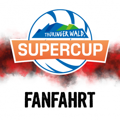 Fanfahrt Thüringer Wald Supercup 2026 (Ticket zum Spiel NICHT inklusive)