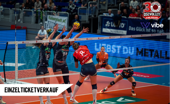 Einzelticket-Vorverkauf für die DSCVOLLEY-Heimspiele bis Ende 2026 & Saisonverkauf gestartet!